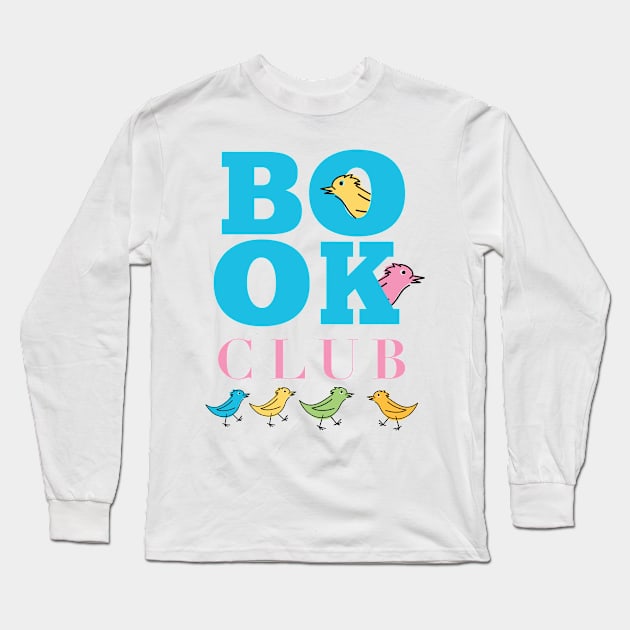 Cute Book Club With Birds Long Sleeve T-Shirt by SWON Design